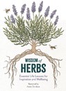 Wisdom of Herbs - Alison Davies - 9781915751508