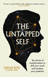The Untapped Self - Gerad Kite ; James Eden - 9781915780416