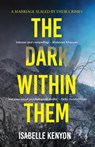 The Dark Within Them - Isabelle Kenyon - 9781915789174