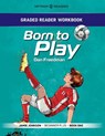 Graded Reader Workbook: Born to Play - Mark Bailey - 9781915791252