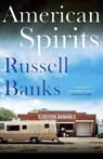 American Spirits - Russell Banks - 9781915798923