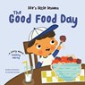 Life's Little Lessons: The Good Food Day - Amber Stewart - 9781915801760