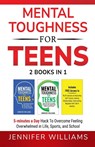 Mental Toughness For Teens - Jennifer Williams - 9781915818164