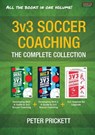 3v3 Soccer Coaching - Peter Prickett - 9781915855213