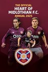 Official Hearts of Midlothian F.C. Annual 2025 - Grange - 9781915879868