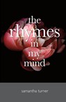 The Rhymes In My Mind - Samantha Turner - 9781915889027