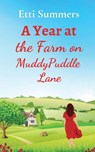 A Year at the Farm on Muddypuddle Lane - Etti Summers - 9781915940292