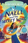 Naeli and the Secret Song - Jasbinder Bilan - 9781915947031