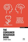 The Consumer Behaviour Book - Anthony Tasgal - 9781915951205