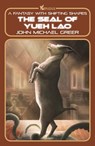 The Seal of Yueh Lao - John Michael Greer - 9781915952042