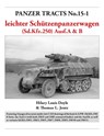 Panzer Tracts No.15-1: le.S.P.W. (Sd.Kfz.250) Ausf.A & B - Hilary Doyle ; Thomas Jentz - 9781915969224