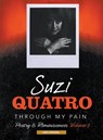 Through My Pain - Suzi Quatro - 9781915975195