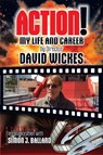 Action! - David Wickes ; Simon J Ballard - 9781915975324