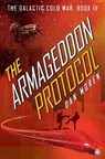The Armageddon Protocol - Dan Moren - 9781915998002