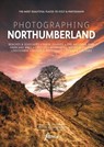 Photographing Northumberland - Anita Nicholson - 9781916014541