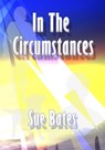 In the Circumstances - Sue Bates - 9781916021310