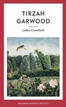 Tirzah Garwood - Lotte Crawford - 9781916041677