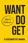 Want Do Get - Merlin Goldman - 9781916064690