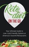 Keto Diet on the Go - Jason Michaels - 9781916147812