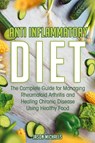 Anti-Inflammatory Diet - Jason Michaels - 9781916147867