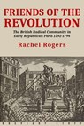 Friends of the Revolution - Rachel Rogers - 9781916158641
