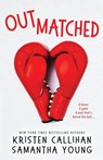 Outmatched - K Callihan ; S Young - 9781916174030