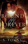 Bound by Forever (A True Immortality Novel) - S Young - 9781916174092