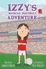 Izzy's Magical Football Adventure Cork Edition - LARKIN,  Emma - 9781916191327