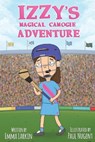 Izzy's Magical Camogie Adventure - Emma Larkin - 9781916191358