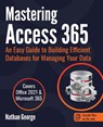 Mastering Access 365 - Nathan George - 9781916211391