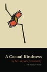 A Casual Kindness -  - 9781916214866
