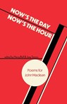 Now's the Day, Now's the Hour - Henry Bell ; Joey Simons - 9781916214897
