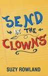 S.E.N.D. In The Clowns - Suzy Rowland - 9781916286467