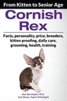 Cornish Rex: From Kitten to Senior Age - Alex Warrington Ph.D. ; Asia Moore - 9781916430259