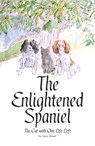 The Enlightened Spaniel - Gary Heads - 9781916446823