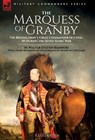 MARQUESS OF GRANBY - G. P. R. James ; Walter E Manners - 9781916535183