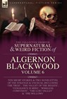 Blackwood, A: Collected Shorter Supernatural & Weird Fiction - Algernon Blackwood - 9781916535329
