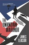 The Unknown Warrior - James Leasor - 9781916556294