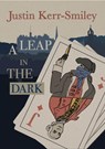 A Leap in the Dark - Justin Kerr-Smiley - 9781916556409