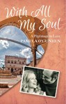 With All My Soul - Pamela O'Cuneen - 9781916556676