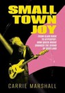 Small Town Joy - Carrie Marshall - 9781916637009