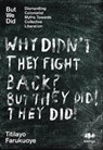 But We Did - Titilayo Farukuoye - 9781916637160