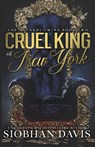 Cruel King of New York (The Accardi Twins Book 2) - Siobhan Davis - 9781916651081