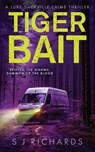 Tiger Bait - S J Richards - 9781916660267