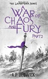 A War Of Chaos And Fury - A. P Beswick - 9781916671355