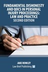 Fundamental Dishonesty and QOCS in Personal Injury Proceedings - Jake Rowley - 9781916698727