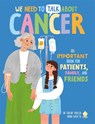 We Need to Talk About Cancer - Sanjay Juneja - 9781916745186