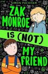 Zak Monroe is (not) My Friend - Simon Packham - 9781916747555