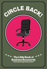 Circle Back! - George Baggaley - 9781916749337