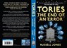 Tories: The End of an Error - Russell Jones - 9781916754171